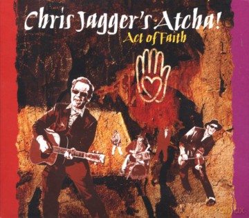 Chris Jagger Atcha!-Act Of Faith [CD]
