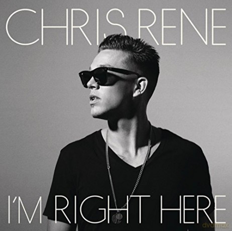 Chris Rene-I'M Right Here [CD]