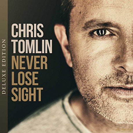 Chris Tomlin-Never Lose Sight (Deluxe) [CD]
