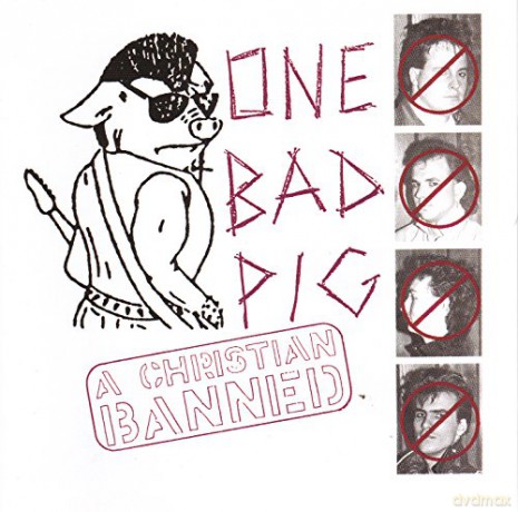 One Bad Pig: Christian Banned [CD]