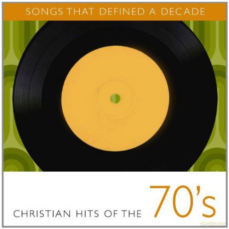 Christian Hits Of The 70's [CD]