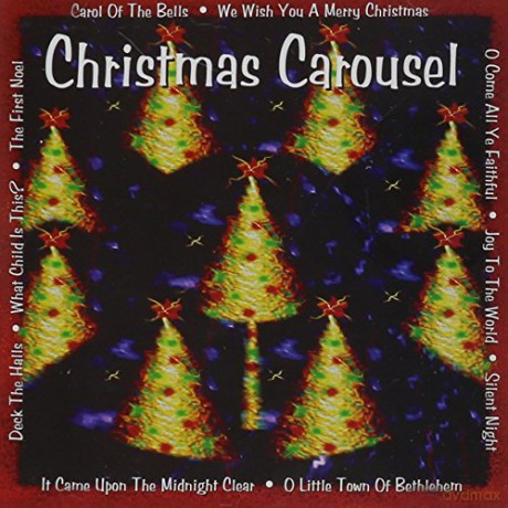 Christmas Carousel: Christmas Carousel [CD]