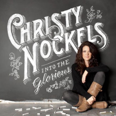 Christy Nockels-Into The Glorious [CD]