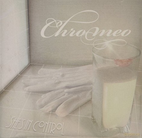 Chromeo-She's In Control [CD]