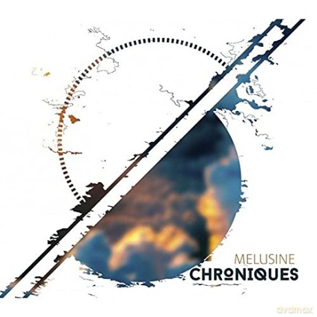 Melusine: Chroniques [CD]