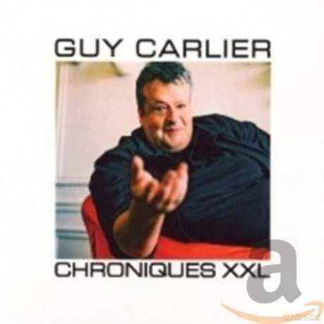 Guy Carlier: Chroniques Xxl [2CD]