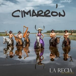 Cimarron-La Recia [CD]
