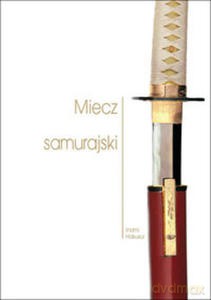 Miecz samurajski - I. Hakusui [KSIĄŻKA]