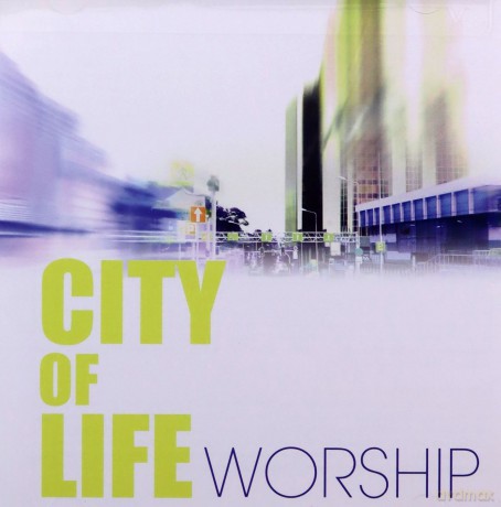City Of Life: Worship [CD]