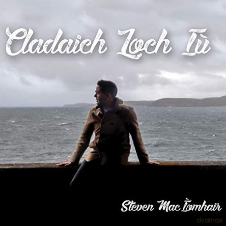 Steven Maclomhair: Cladaich Loch Lu [CD]