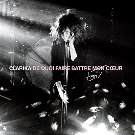 Clarika-De Quoi Faire Battre Mon Coeur: Edition De [2CD]