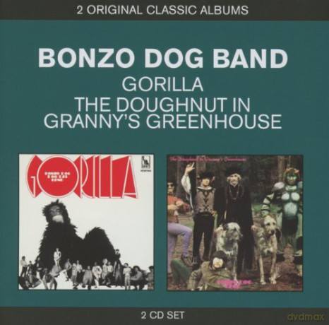 the Bonzo Dog Band: Classic Albums: Gorilla/the Doughnut in Granny's G [2CD]