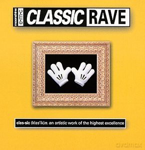 Classic Rave [CD]