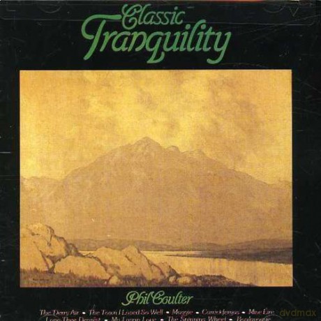 Phil Coulter: Classic Tranquility [CD]
