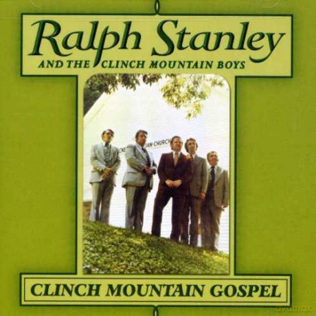 Ralph Stanley: Clinch Mountain Gospel [CD]