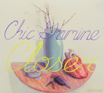 Chic Gamine: Closer [CD]