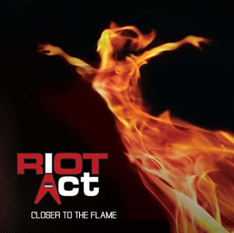 Riot Act: Closer To The Flame [2CD]