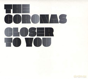 Coronas: Closer To You [CD]