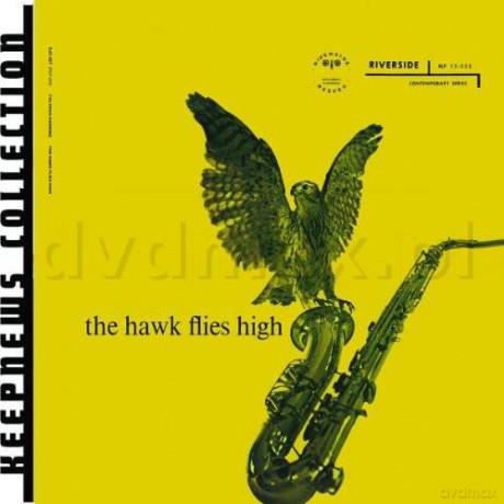 Coleman Hawkins: The Hawk Flies High (Keepnews Collection [CD]