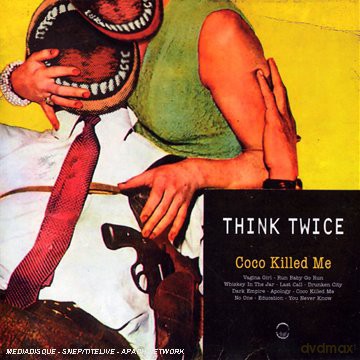 Think Twice: Coco Killed Me [CD]