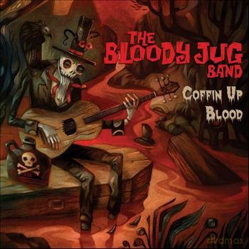 Bloody Jug Band: Coffin Up Blood [CD]