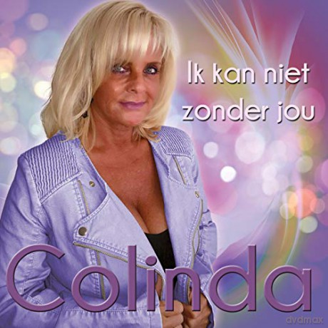 Colinda: Colinda - Ik Kan Niet Zonder Jou [CD]
