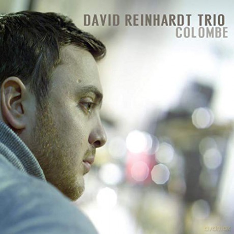 David Reinhardt Trio: Colombe [CD]