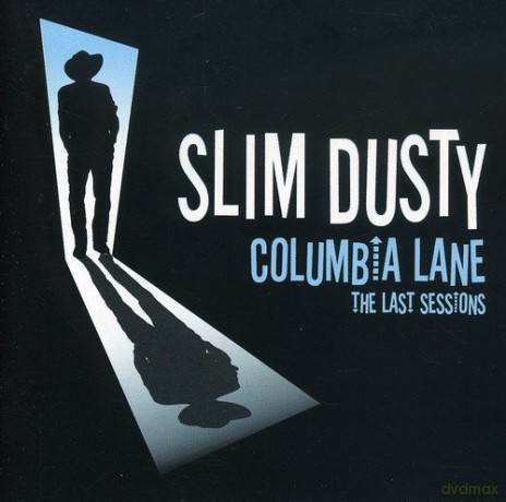 Slim Dusty: Columbia Lane (The Last Sessions) (Australian Import) [CD]