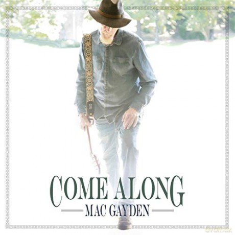 Mac Gayden: Come Along [CD]