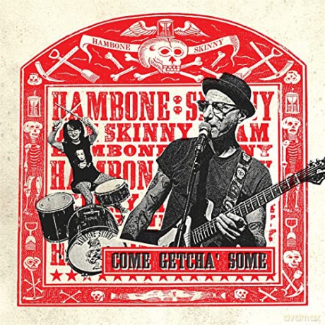 Hambone Skinny: Come Getcha' Some [CD]