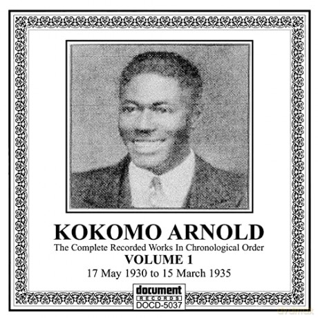 Kokomo Arnold: Complete Recordings 1930-1938 Vol. 1 (1930-1935) [CD]