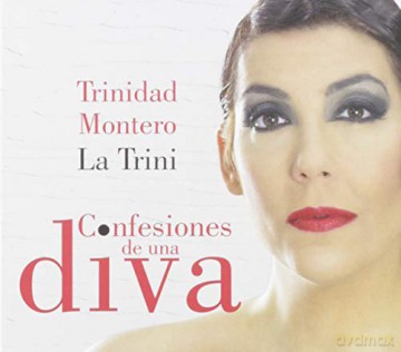 Trinidad 'La Trini' Montero: Confesiones De Una Diva [CD]