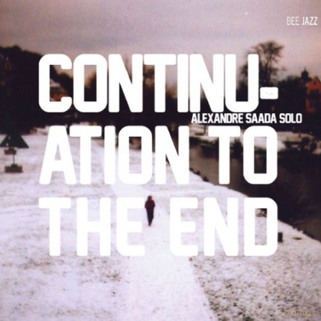 Alexandre Saada: Continuation To The End [CD]