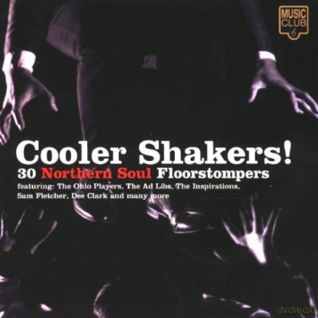 Cooler Shakers!: 30 Northern Soul Floorstompers [CD]