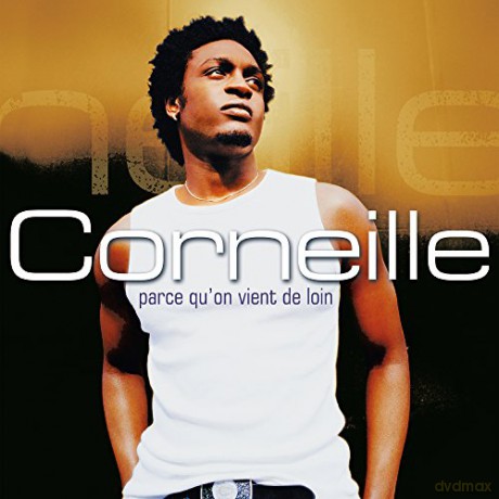 Corneille-Parce Qu'On Vient De Loin [CD]
