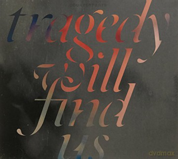Counterparts-Tragedy Will Find Us [CD]
