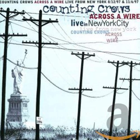 Counting Crows: Counting Crows - Across The Wire-Live Fr.Ny [2CD]