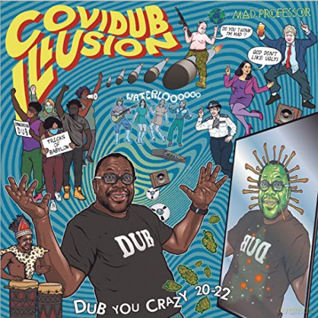 Mad Professor: Covidub Illusion-Dub You Crazy 20-22 [CD]