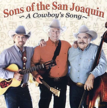 Sons Of The San Joaquin: Cowboy's Song [CD]