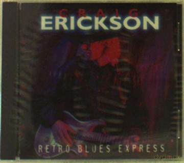 Craig Erickson-Retro Blues Express [CD]