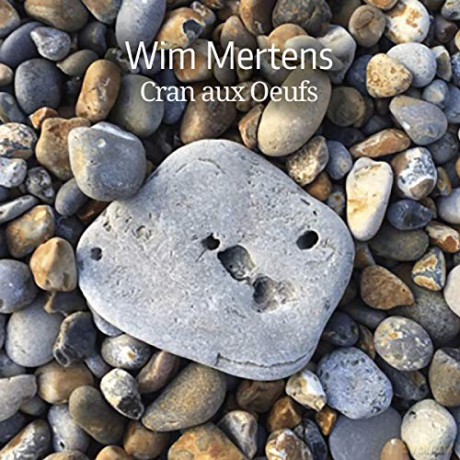 Wim Mertens: Cran Aux Oeufs [3CD]