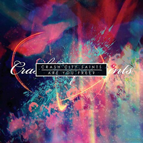 Crash City Saints-Are You Free [CD]