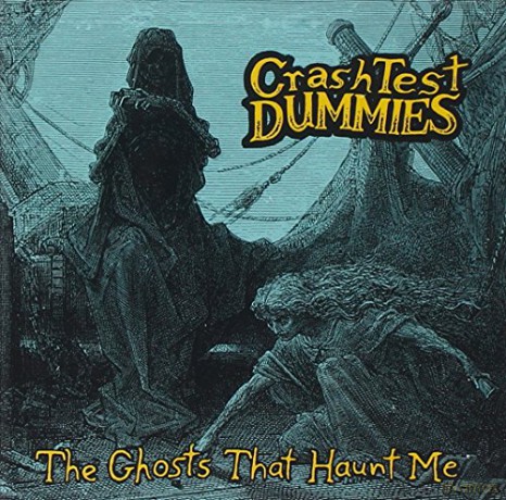 Crash Test Dummies-Ghosts That Haunt Me [CD]