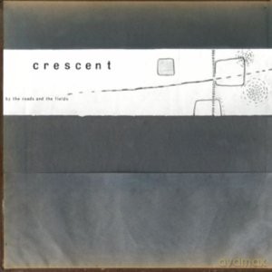 Crescent-By The Roads [CD]