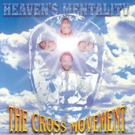Cross Movement-Heaven's Mentality [CD]