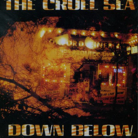 Cruel Sea-Down Below [CD]