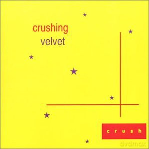 Crushing Velvet-Crush [CD]