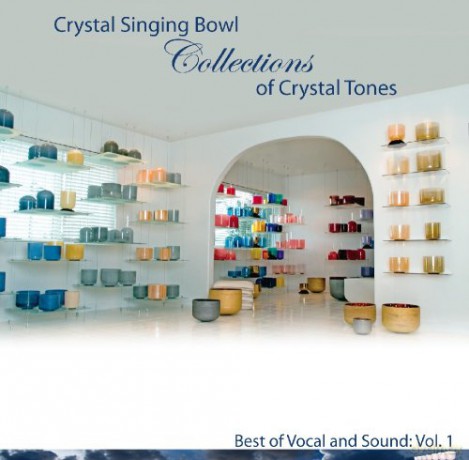 Crystal Singing Bowls Collection Of Crystal Town [2CD]