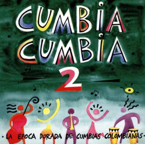 Cumbia Cumbia 2 La Epoca Dorada De Cumbias... [CD]