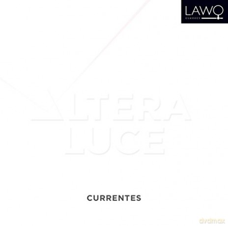 Currentes: Currentes - Altera Luce [CD]